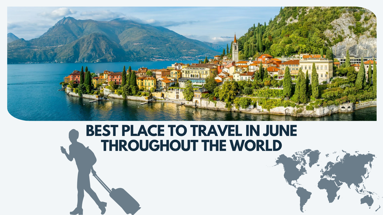 10 Best Place to Travel in June throughout the World