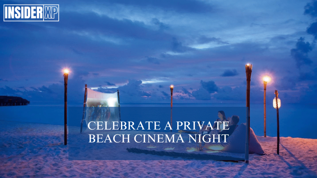 Celebrate a Private Beach Cinema Night