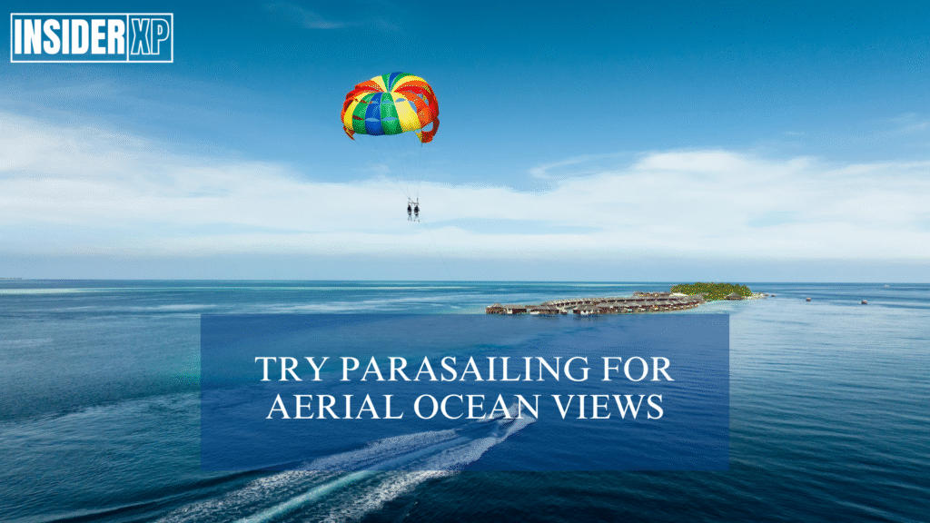 Go Parasailing for an Aerial View of the Ocean