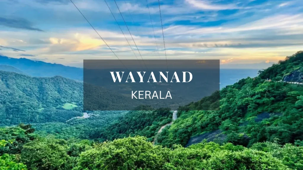 Wayanad, Kerala