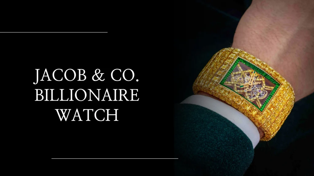 jacob and co. billionaire watch