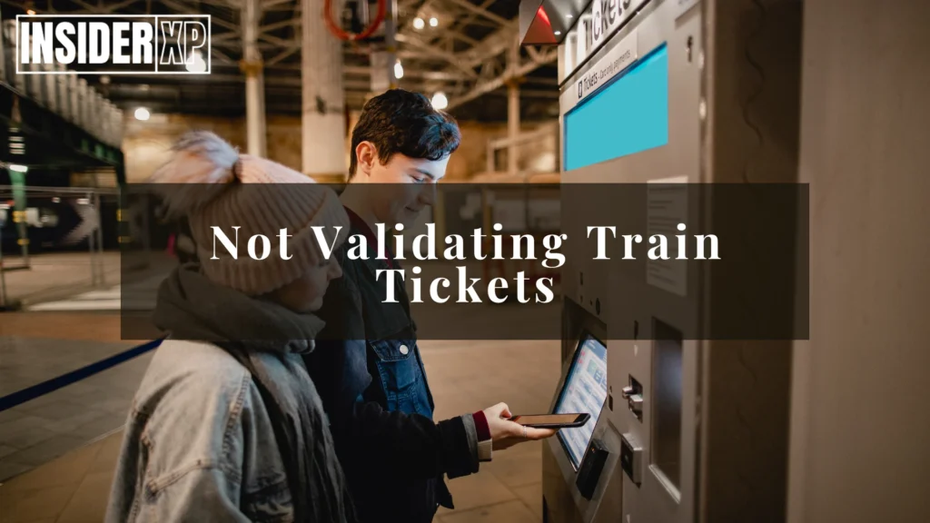 Not Validating Train Tickets
