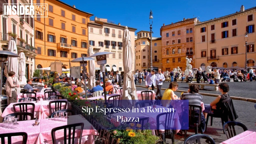 Sip Espresso in a Roman Piazza