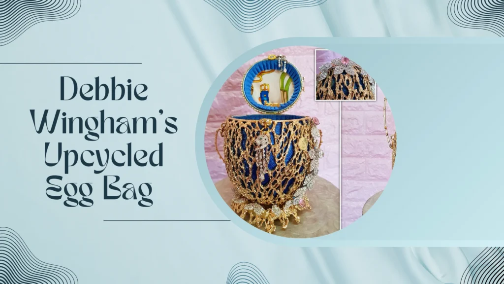 Debbie Wingham's Upcycled Egg Bag