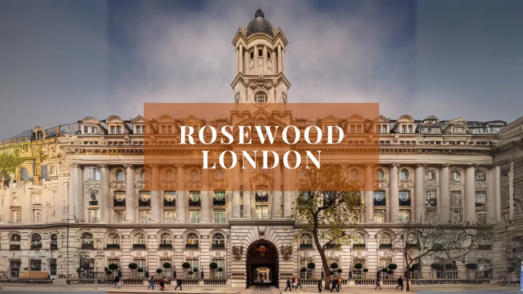 Rosewood London