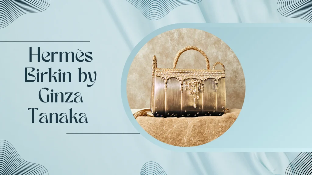 Hermès Birkin by Ginza Tanaka