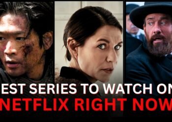 10 Best Series to Watch on Netflix Right Now