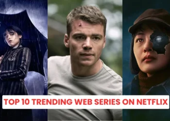 Top 10 Trending Web Series On Netflix