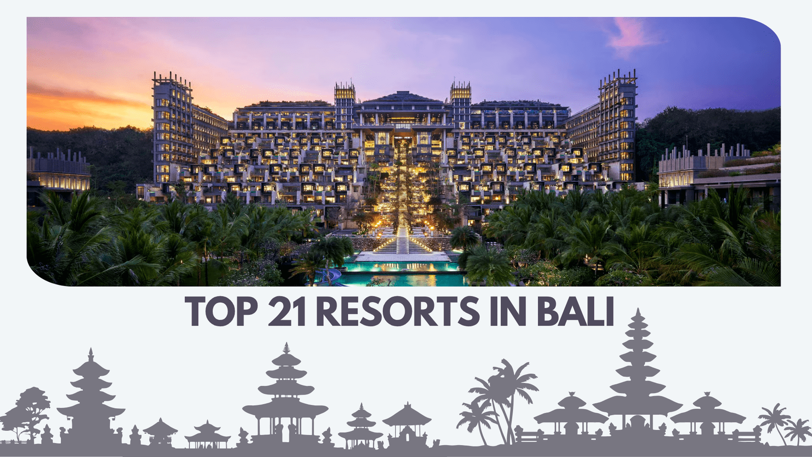 Top 21 Resorts in Bali