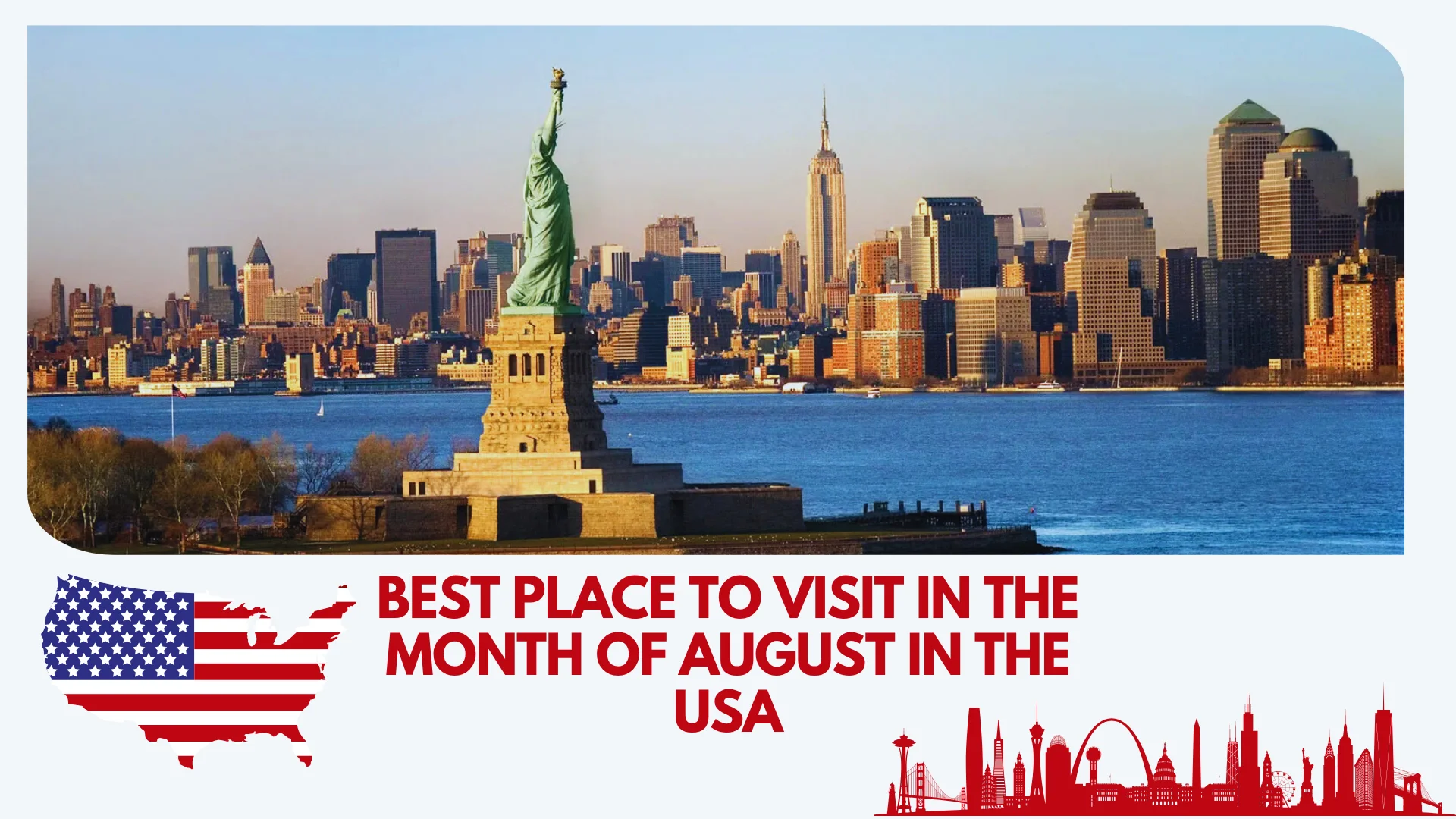 Places to Visit in the Month of August in the USA